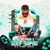 Pisei no Freio X Golf Sapão (Explicit) - Buraga Beat&MC 12&Mc Duartt