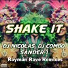 Shake It (Rayman Rave Remix Edit) - Dj Nicolas&DJ Combo&Sander-7