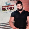 Chora Gurjaro Me Brand - Eshan Bhati