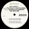Get with Him (Richie Heller's Vortech Dub) - Ron Carroll&Amadeus&Church Is One Foundation&Testament&Richie Heller
