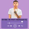 Oh Mãe - Mc Vine7&Matheuszin DJ