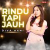 Rindu Tapi Jauh - Diva Hani