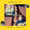 Hands Up - Erika Krall