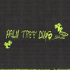 palmtreedays_1644.wav - Hard Life