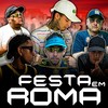 Festa em Roma (Remastered 2023) - Equipe Funk Favela RS&MC GB