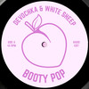 Booty Pop - Devochka&White Sheep