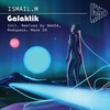 Galaktik (Maze 28 Remix) - ISMAIL.M&Maze 28