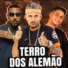 Terro dos Alemão (Explicit) - Pietro Mc&Fernando Problema&Polo na Voz