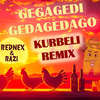 Gegagedigedagedago (Kurbeli remix) - Rednex&Razi