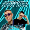 Automotivo Dentro do Uno (Explicit) - MC PIKO&DjWillGl