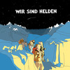 Darf ich das behalten - Wir Sind Helden