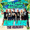 Eine Liebe (Mega Mit|M|eyer Remix) - Carolina&Mallorca Allstars&Isi Glück&Ikke Hüftgold&Almklausi&Lorenz Büffel&Honk!