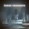 Inner Thoughts (Explicit) - Ttg