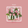 Be Mine - Miruku