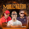 MALCRIADA (Explicit) - MC Kelme&Mc Choros&DJ JS MIx