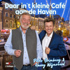 Daar in't kleine Cafe aan de Haven - Peter Grimberg&Harry Wijnvoord