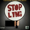 Stop Lying (Explicit) - Khemistry McNeil&Bo Bangz