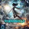 Persevere - Gorgonzilla