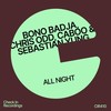 All Night - Bono Badja&Chris Odd&Caboo&Sebastian Yung