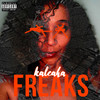 Freaks (Explicit) - Kaleaha