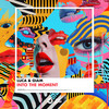 Into The Moment - Luca & Giam&Giampaolo Cavallo&Luca Harb