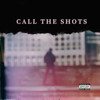 Call the Shots (2012) (Explicit) - Magic Beats&Gordo Master&Tosko&Young Dirt&Manuel Petersen