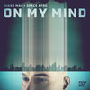 On My Mind (Mona Lisa Mix) - Nikko Mad&Space Afro&Adrian Ayerbe Chueca