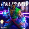 Street fighter - Toxic Chemical