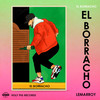 El Borracho - Lemarroy&Holy Pig