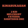 Kinabukasan (Explicit) - DJ Medmessiah&Righteous One&J-Kid&melchrist&Fateeha