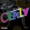 Crazy (Explicit) - Face DaMusic