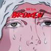 Broken (Explicit) - RainMakesMusic