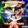Mamacita (Explicit) - Damn Daniel Freestyles&JTruthPA
