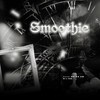 Smoothie (cover: Various Artists) - 徐AXu&RebaR_木木什么暮&龙妹Violin•Srante