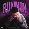 Runnin (Explicit) - Deranged the Insane