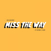 Miss the Way - See Naylors&Victor J Sefo