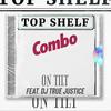 Top Shelf Combo (feat. DJ True Justice) - On Tilt&DJ True Justice