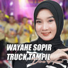 Wayahe Supir Truk Tampil - Diva Hani