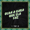 OLHA A CARA QUE ELA FAZ (Explicit) - Dj Salva&DJ Edric ZS