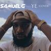 Ye Ye Ye - Samuel G