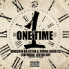 1 Time (Explicit) - Wreckin Da Scene&Young Drastic&Lester Roy