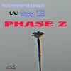 Phase 2 (feat. Macc Will) (Explicit) - Youngn'selfish&Macc Will