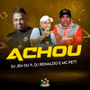 Achou (Explicit) - DJ Jéh Du 9&Dj Reinaldo&Mc Pett