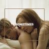 Sometimes - Soup