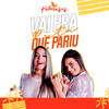 Vai Pra Puta Que Pariu (Explicit) - As Poderosas