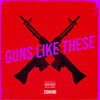 Guns Like These (Explicit) - Zionomi