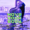 Move Your Body (feat. donlouisthethird & Country Brown) - Los Vegas&donlouisthethird&Country Brown