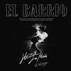 El Barrio (Explicit) - Hector La Moda&OW trustnobody