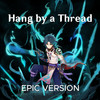 Hang by a Thread (Epic Version) - Midnight City Music