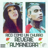 rico como un churro (Explicit) - Reverie&Almanegra
